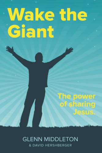 Wake the Giant The Power of Sharing Jesus