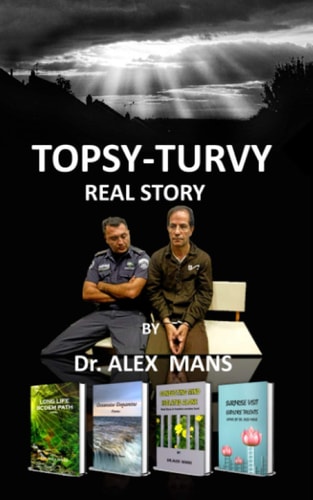 Topsy-turvy A Real Story
