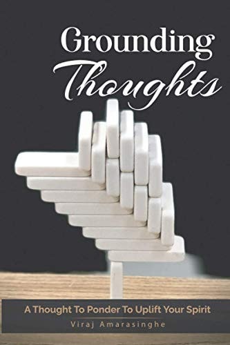 Grounding Thoughts A Thought to Ponder To Uplift Your Spirit