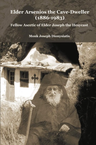 Elder Arsenios the Cave-Dweller (1886-1983)