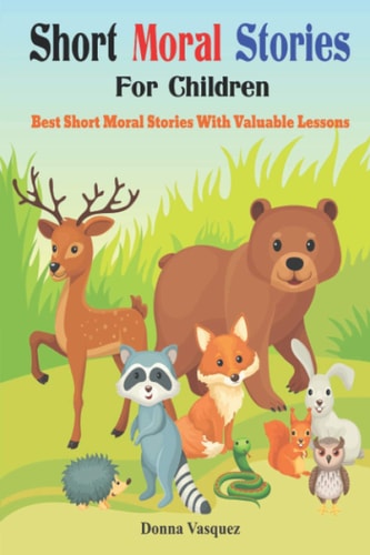 Short Moral Stories for Children Best Short Moral Stories With Valuable Lessons