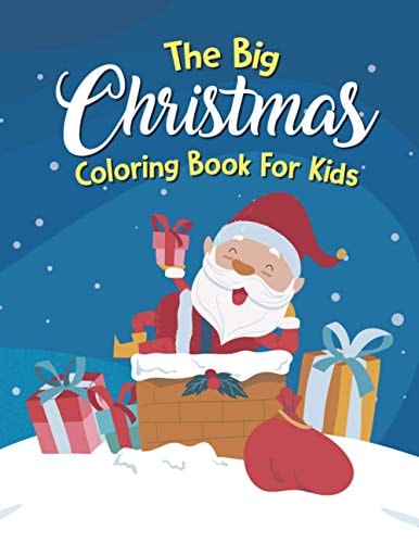 The Big Christmas Coloring Book For Kids The Big Christmas Coloring Book For Kids 8 Year Old, Elves