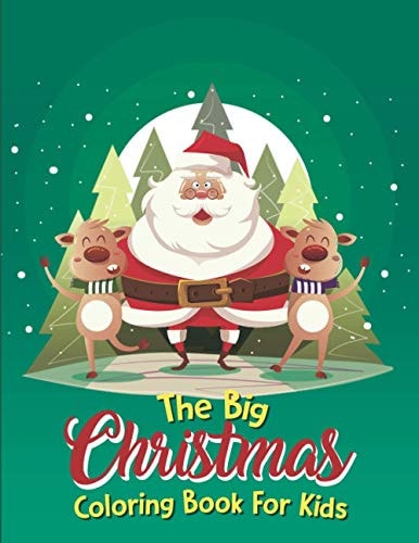 The Big Christmas Coloring Book For Kids An Adult Coloring Book With Fun, Christmas Coloring Book For Boys