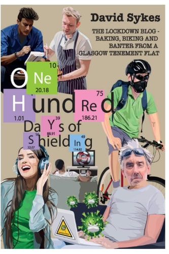 One Hundred Days of Shielding The Lockdown Blog - Baking, Biking and Banter from a Glasgow Tenement Flat