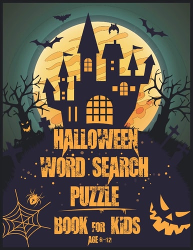 Halloween Word Search Puzzle Book For Kids AGE 6-12 Stupendous Halloween Word Search Puzzle Activities Book for Kids All Ages 6-12 - Large Print From Easy-to-Read Content. Perfect Giving Halloween Gifts