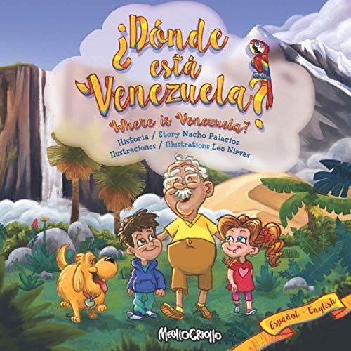 Donde esta Venezuela? Where is Venezuela? Bilingual Edition