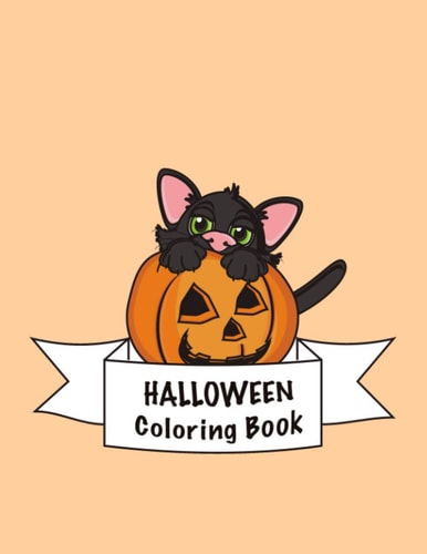 Halloween Coloring Book Halloween Coloring Book with Fantasy Creatures for Preschool, Ages 2-4, 4-8, With: Cats Zombies Bats