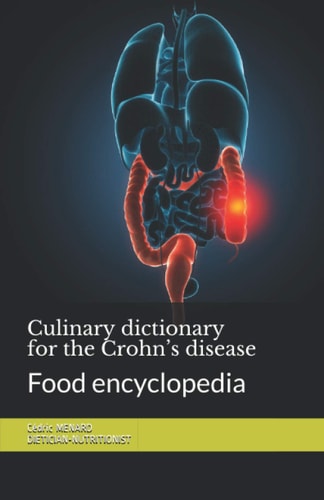 Culinary Dictionary for the Crohn's Disease Food Encyclopedia