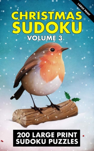 Christmas Sudoku 200 Large Print Sudoku Puzzles - Easy, Moderate, Difficult, Hard