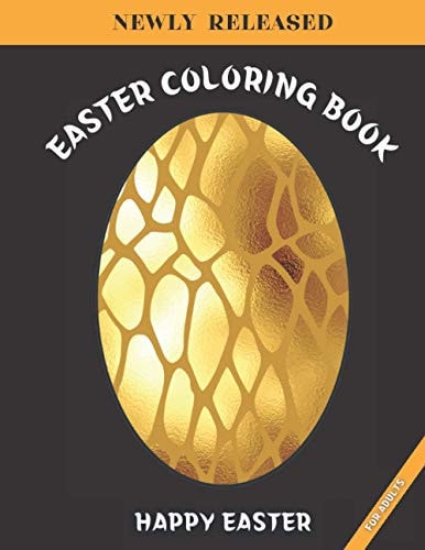 Happy Easter Easter Coloring Book For Adults: Easter Coloring Book For Adults 8.5x11 Easter Coloring Book Gift For Friend