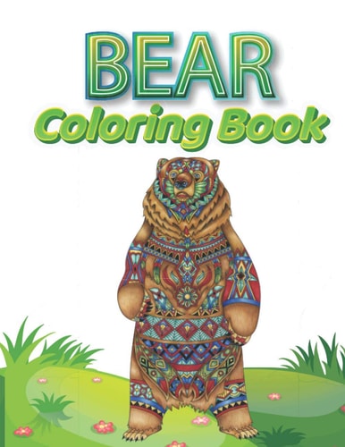 Bear Coloring Book For Kids Ages 4-8 A Unique Collection Of Coloring Pages