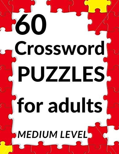 60 Crossword Puzzles for Adults Medium Level Large Print Puzzle Book for Adults with Solutions