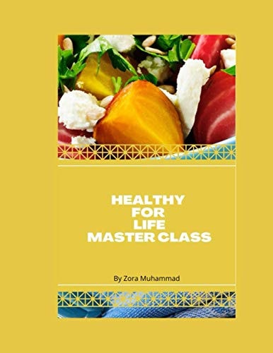 HEALTHY FOR LIFE MASTER CLASS Volume One