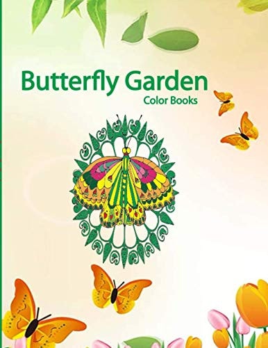 Butterfly Garden Color Books Butterfly Color Books, An Adult Coloring Book, Kids Coloring Books.(Butterfly Garden Color Books)