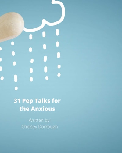 31 Pep Talks for the Anxious