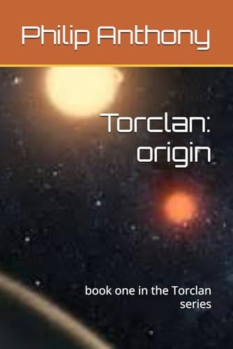 Torclan Origin: Book One in the Torclan Series