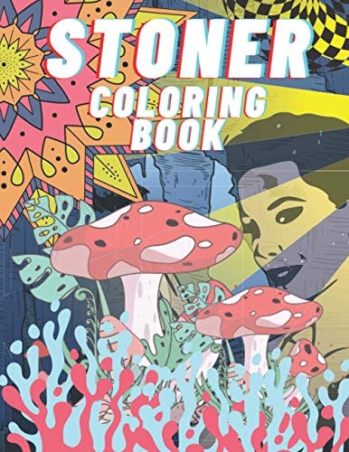 Stoner Coloring Book For Adults, Stress Relieving And Relaxation