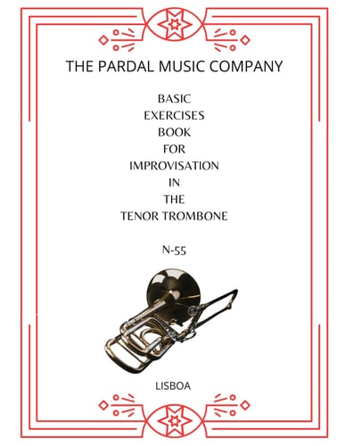 Basic Exercices for Improvisation in Trombone N-55 Lisboa