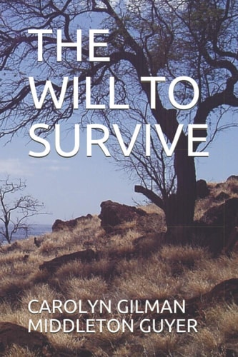 The Will to Survive