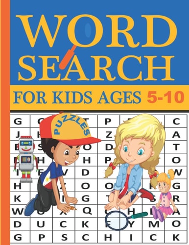 Word Search for Kids Ages 5-10 Practice Spelling, Learn Vocabulary, and Improve Reading Skills With 100 Puzzles. Fun Learning Activities for Kids. Wonder Words Activity for Children.