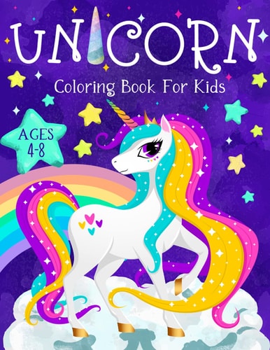 Unicorn Coloring Book for Kids A Cute and Fun Unicorns Designs for Kids - Best Gift for Ages 4-8-.