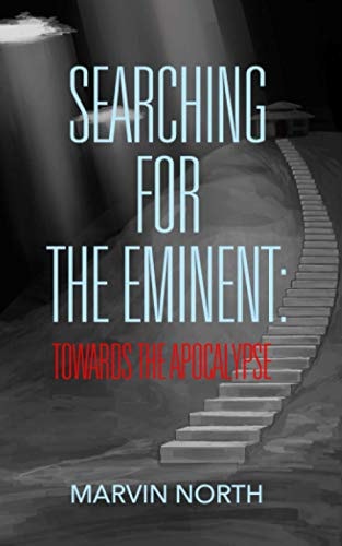 Searching for The Eminent Towards the Apocalypse