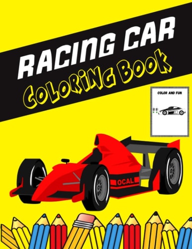 Racing Car Coloring Book Color and Do Fun! with this Awesome Racing Car Coloring Book. Fit for Toddlers, Kids, Boys, Girls, Kindergarten and Preschooler.