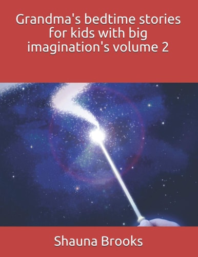 Grandma's Bedtime Stories for Kids with Big Imagination's Volume 2