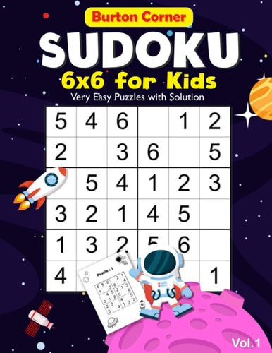 Sudoku for Kids 6x6 Very Easy 100 Puzzles Games Book with Solution for Beginners Vol.1 Space Themed, Kids Ages 6-10
