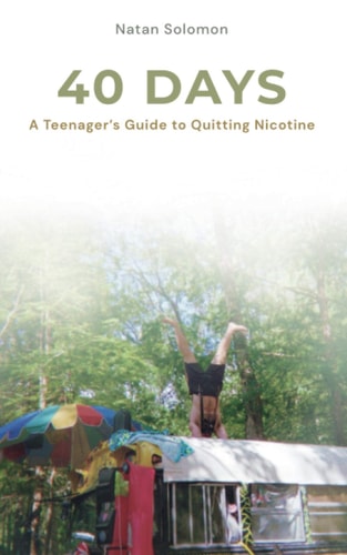 40 Days A Teenager's Guide to Quitting Nicotine