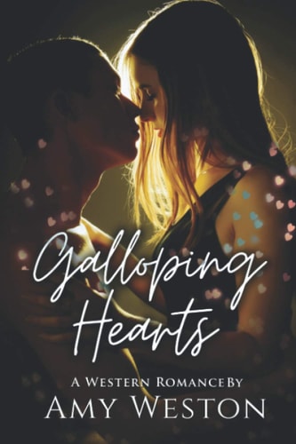 Galloping Hearts A Western Romance