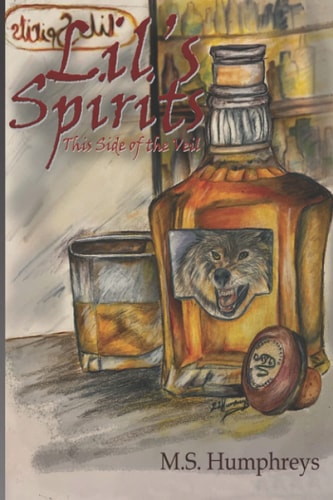 Lil's Spirits This Side of the Veil