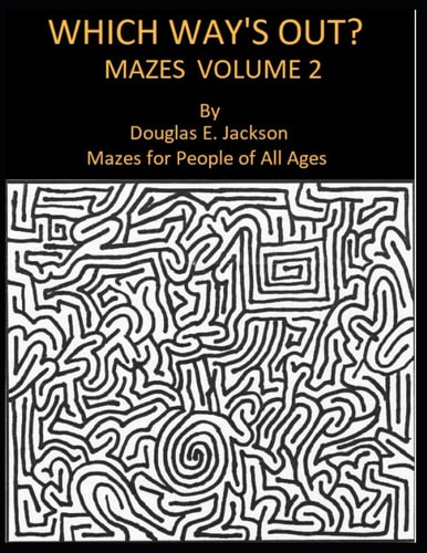 Which Way's Out? Mazes Volume 2