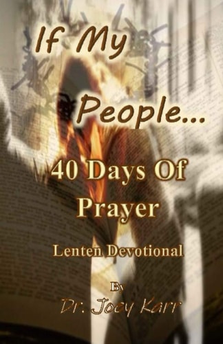 If My People... 40 Days Of Prayer Lenten Devotional