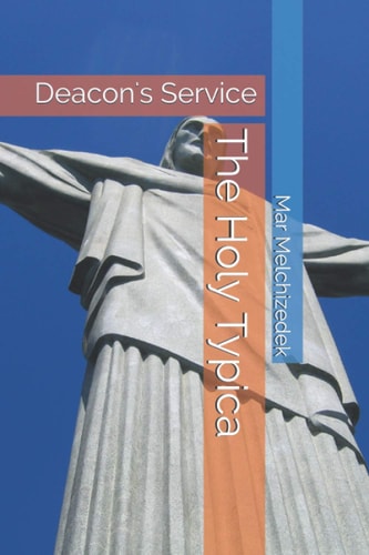 The Holy Typica Deacon's Service