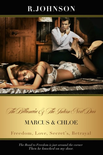The Billionaire and the Intern Next Door Marcus and Chloe