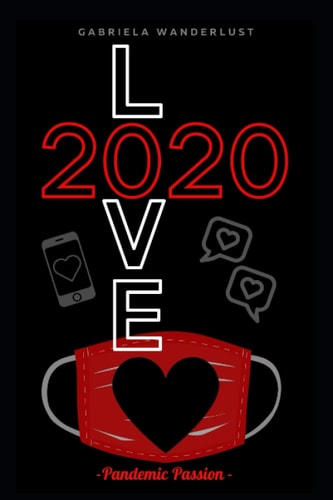 Love 2020 Pandemic Passion