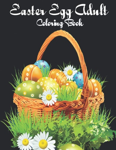 Easter Egg Adult Coloring Book Beautiful Collection of Unique Easter Egg Designs