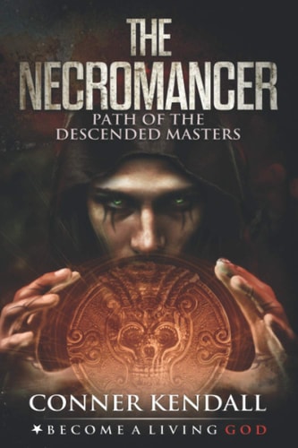 The Necromancer Path of the Descended Masters