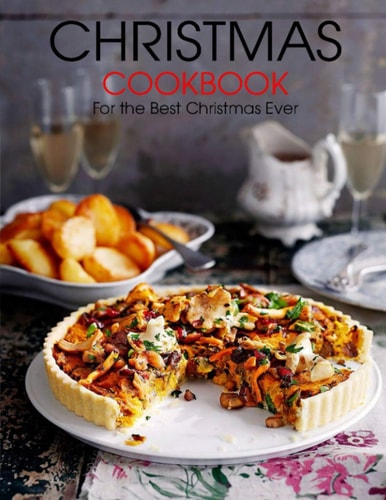 Christmas Cookbook For the Best Christmas Ever