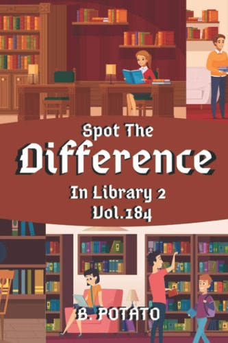 Spot the Difference In Library 2 Vol.184 Children's Activities Book for Kids Age 3-8, Kids, Boys and Girls