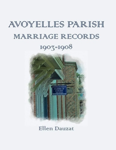 Avoyelles Parish Marriage Records 1903-1908