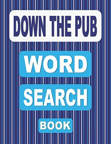 DOWN THE PUB Word Search Book 50 Word Find Puzzles for Adults from Beers and Cocktails to Tabletop Sports and Wine