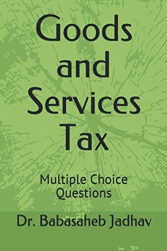 Goods and Services Tax Multiple Choice Questions
