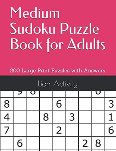 Medium Sudoku Puzzle Book for Adults 200 Large Print Puzzles with Answers