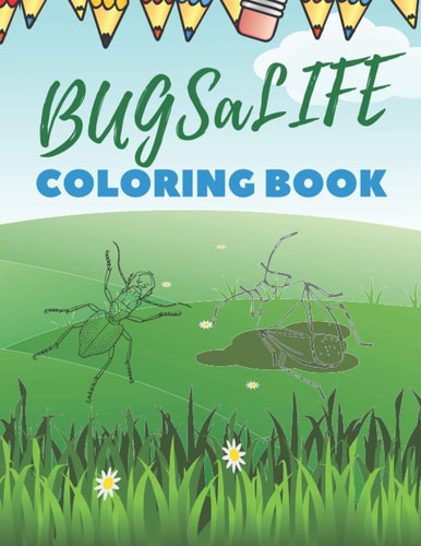 BUGSaLIFE Coloring Book Real Looking Bugs And Insects Coloring Book For Childrens