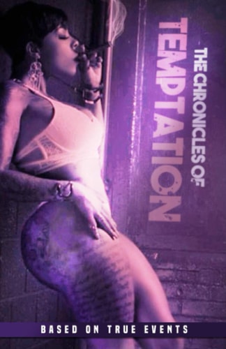 The Chronicles of Temptation Based on True Events