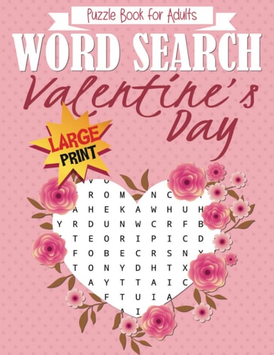 Valentines Day Word Search Puzzle Book for Adults Large Print Brain Exercise, Fun, and Relaxation in One! Activity Book for Adults. A4