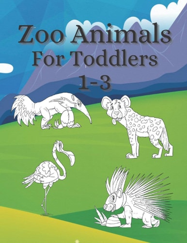 Zoo Animals For Toddler's 1-3 A Coloring Book as a Gift for Kids