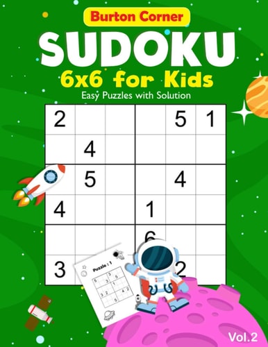Sudoku for Kids 6x6 Easy 100 Puzzles Games Book with Solution for Beginners Vol.2 Space Themed, Kids Ages 6-10